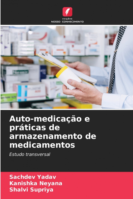 Auto-medicação e práticas de armazenamento de medicamentos