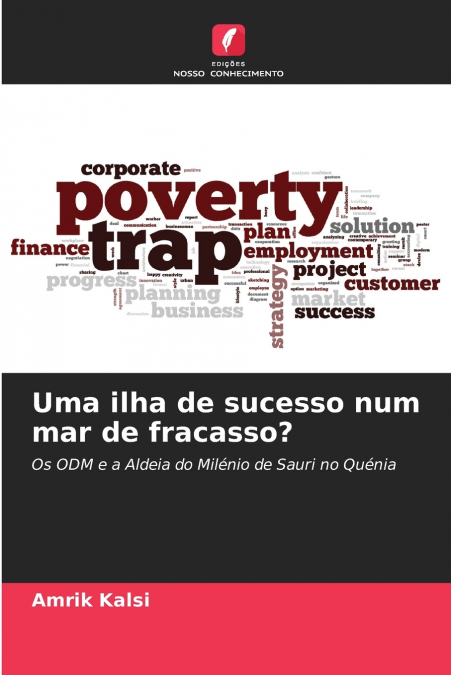 Uma ilha de sucesso num mar de fracasso?