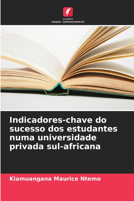 Indicadores-chave do sucesso dos estudantes numa universidade privada sul-africana