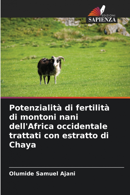 Potenzialità di fertilità di montoni nani dell’Africa occidentale trattati con estratto di Chaya