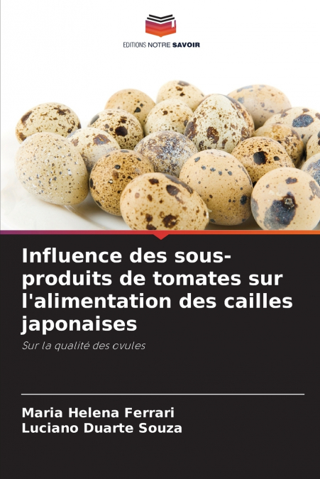 Influence des sous-produits de tomates sur l’alimentation des cailles japonaises
