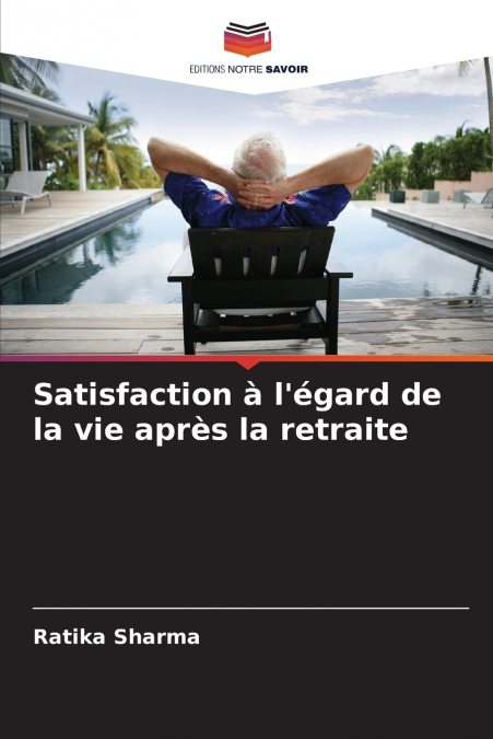 Satisfaction à l’égard de la vie après la retraite