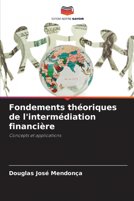 Fondements théoriques de l’intermédiation financière
