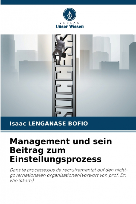 Management und sein Beitrag zum Einstellungsprozess