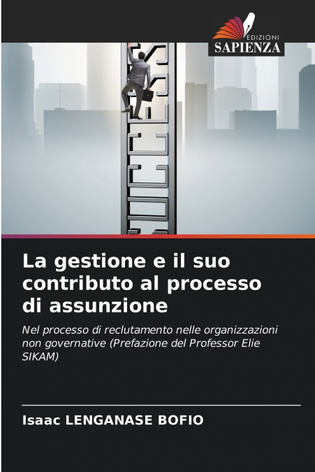 La gestione e il suo contributo al processo di assunzione