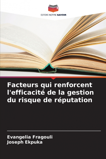 Facteurs qui renforcent l’efficacité de la gestion du risque de réputation