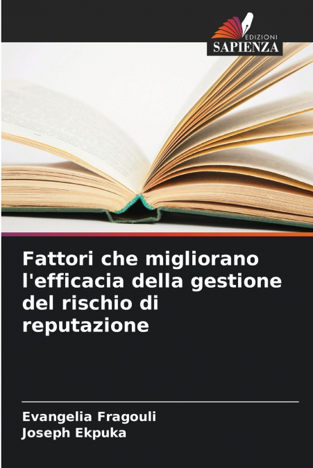 Fattori che migliorano l’efficacia della gestione del rischio di reputazione