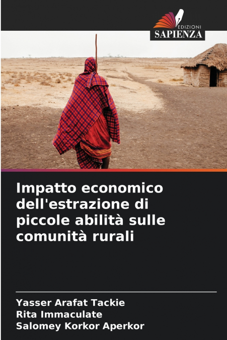 Impatto economico dell’estrazione di piccole abilità sulle comunità rurali