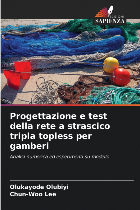 Progettazione e test della rete a strascico tripla topless per gamberi