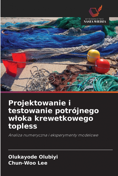 Projektowanie i testowanie potrójnego włoka krewetkowego topless