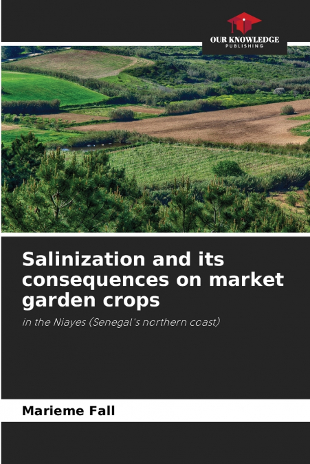 Salinization and its consequences on market garden crops