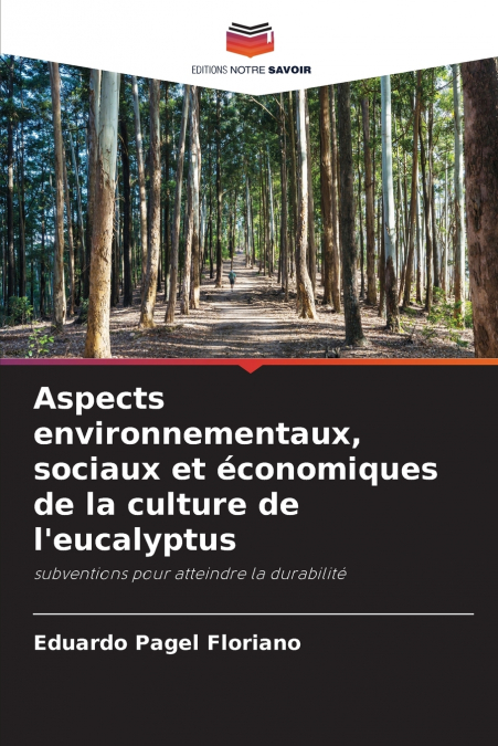 Aspects environnementaux, sociaux et économiques de la culture de l’eucalyptus