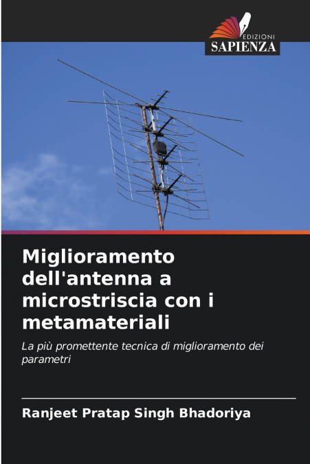 Miglioramento dell’antenna a microstriscia con i metamateriali