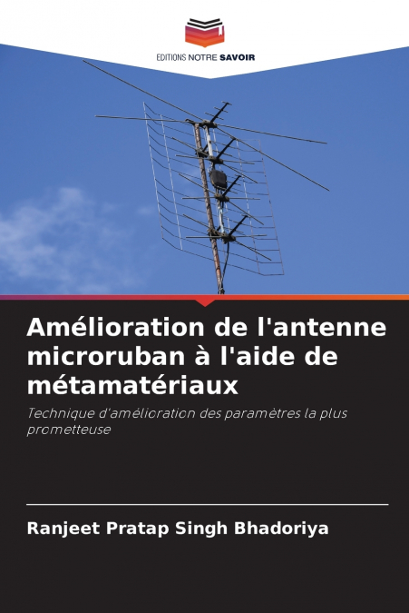 Amélioration de l’antenne microruban à l’aide de métamatériaux