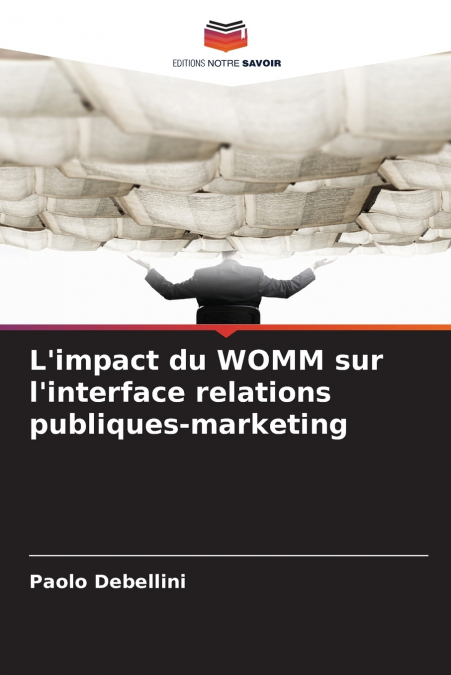 L’impact du WOMM sur l’interface relations publiques-marketing