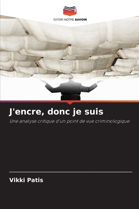 J’encre, donc je suis