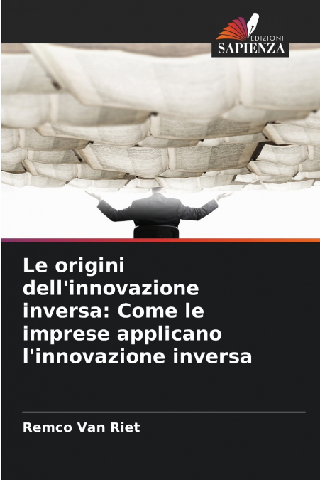 Le origini dell’innovazione inversa