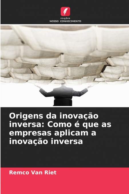 Origens da inovação inversa