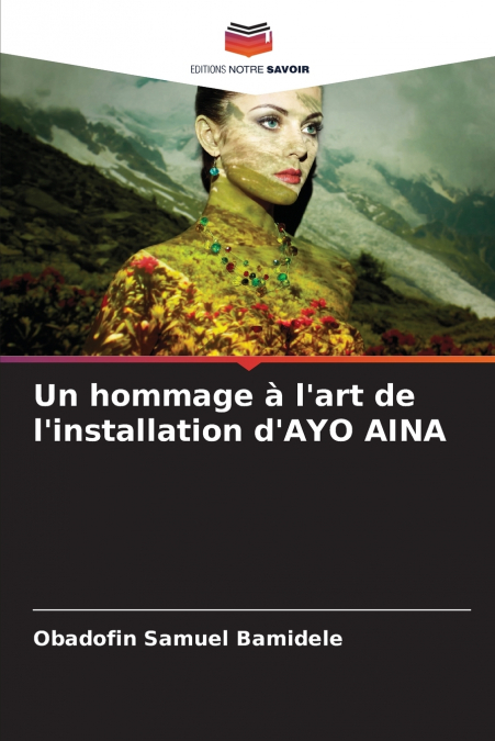 Un hommage à l’art de l’installation d’AYO AINA