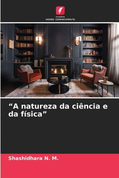 'A natureza da ciência e da física'