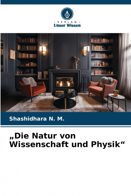 „Die Natur von Wissenschaft und Physik'