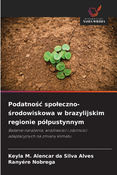 Podatność społeczno-środowiskowa w brazylijskim regionie półpustynnym