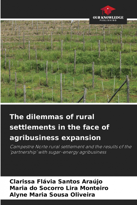 The dilemmas of rural settlements in the face of agribusiness expansion