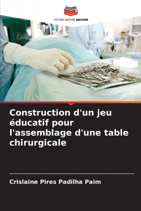Construction d’un jeu éducatif pour l’assemblage d’une table chirurgicale