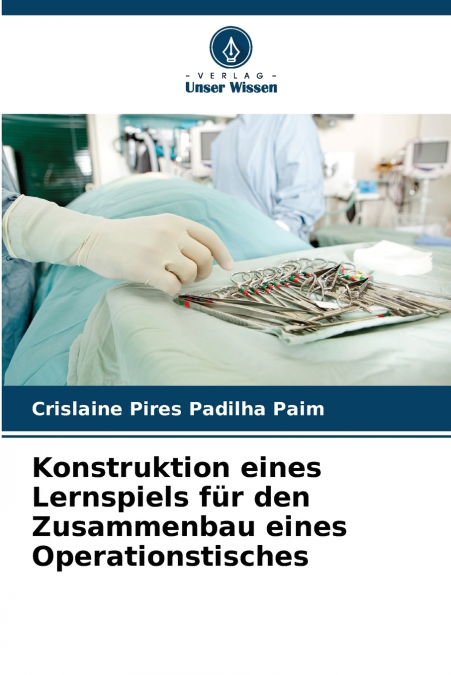 Konstruktion eines Lernspiels für den Zusammenbau eines Operationstisches