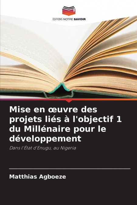 Mise en œuvre des projets liés à l’objectif 1 du Millénaire pour le développement