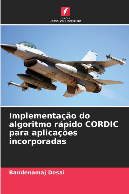 Implementação do algoritmo rápido CORDIC para aplicações incorporadas