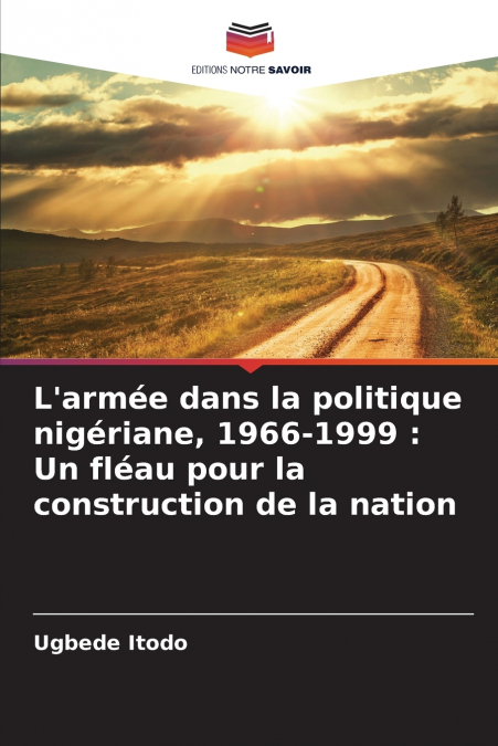 L’armée dans la politique nigériane, 1966-1999