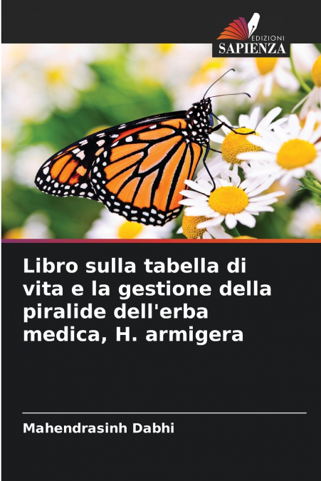 Libro sulla tabella di vita e la gestione della piralide dell’erba medica, H. armigera