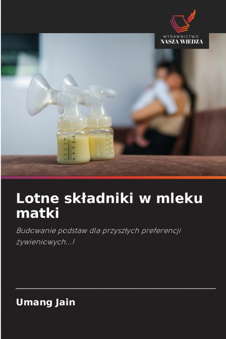 Lotne składniki w mleku matki
