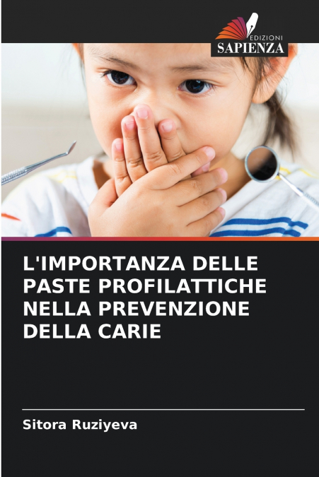 L’IMPORTANZA DELLE PASTE PROFILATTICHE NELLA PREVENZIONE DELLA CARIE