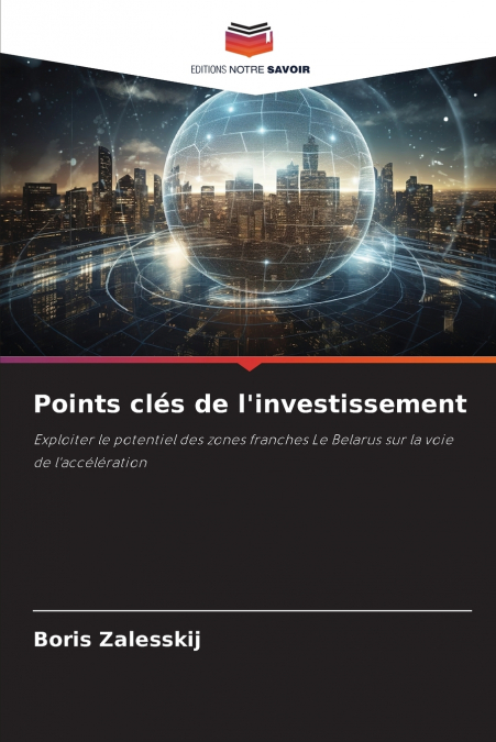 Points clés de l’investissement