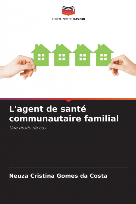 L’agent de santé communautaire familial