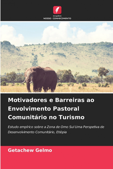 Motivadores e Barreiras ao Envolvimento Pastoral Comunitário no Turismo