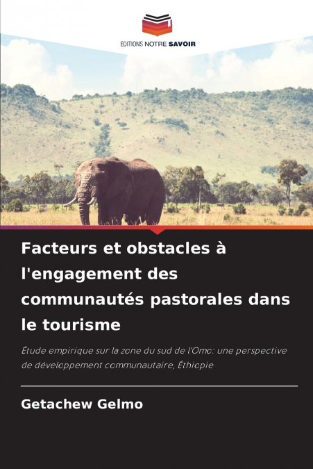 Facteurs et obstacles à l’engagement des communautés pastorales dans le tourisme