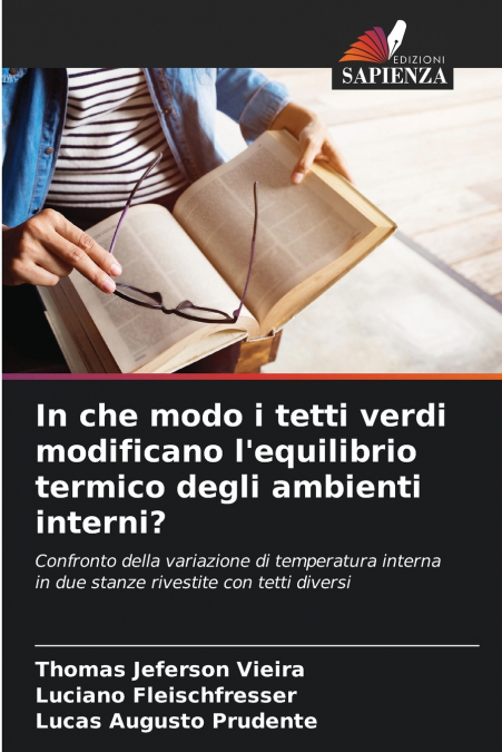 In che modo i tetti verdi modificano l’equilibrio termico degli ambienti interni?