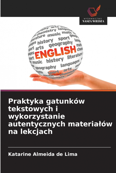 Praktyka gatunków tekstowych i wykorzystanie autentycznych materiałów na lekcjach