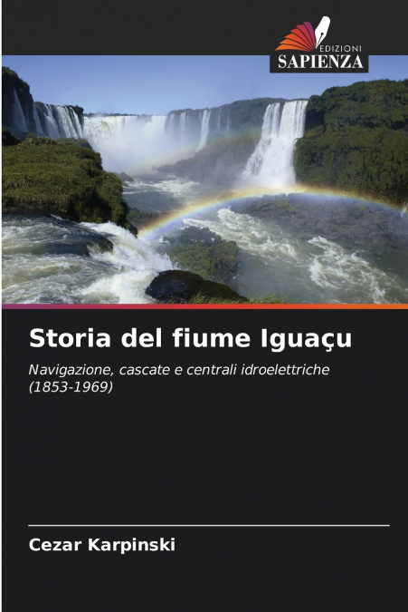 Storia del fiume Iguaçu