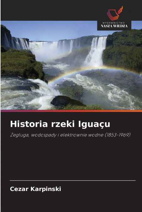 Historia rzeki Iguaçu