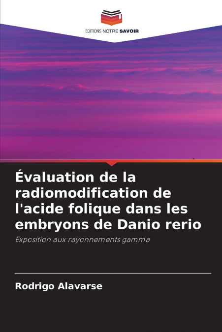 Évaluation de la radiomodification de l’acide folique dans les embryons de Danio rerio