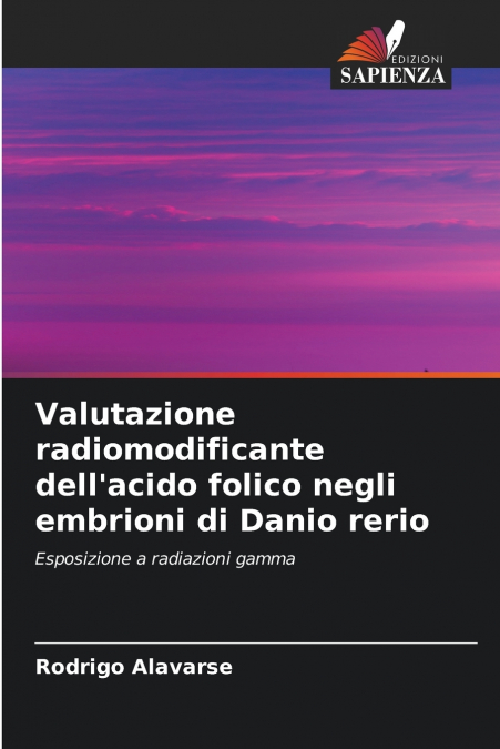 Valutazione radiomodificante dell’acido folico negli embrioni di Danio rerio