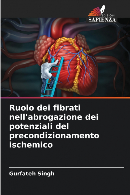 Ruolo dei fibrati nell’abrogazione dei potenziali del precondizionamento ischemico
