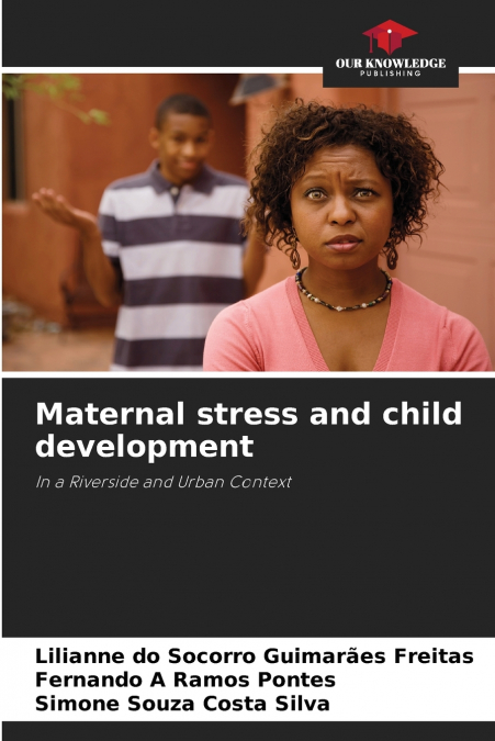 Maternal stress and child development