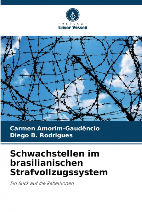 Schwachstellen im brasilianischen Strafvollzugssystem