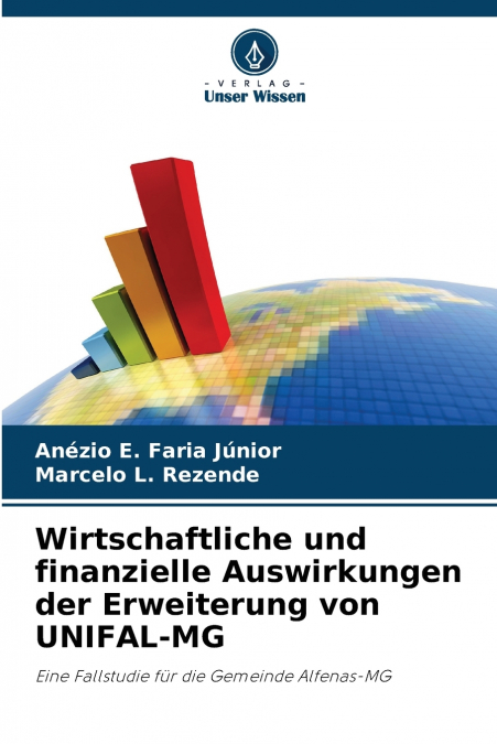 Wirtschaftliche und finanzielle Auswirkungen der Erweiterung von UNIFAL-MG
