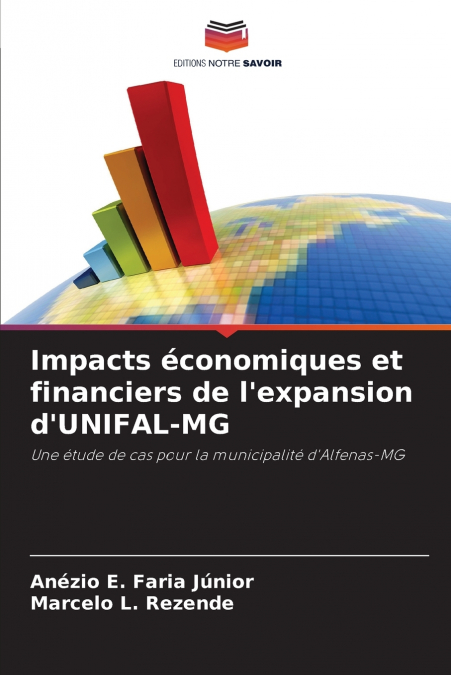 Impacts économiques et financiers de l’expansion d’UNIFAL-MG